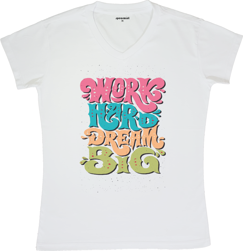 Work hard dream big - Ladies
